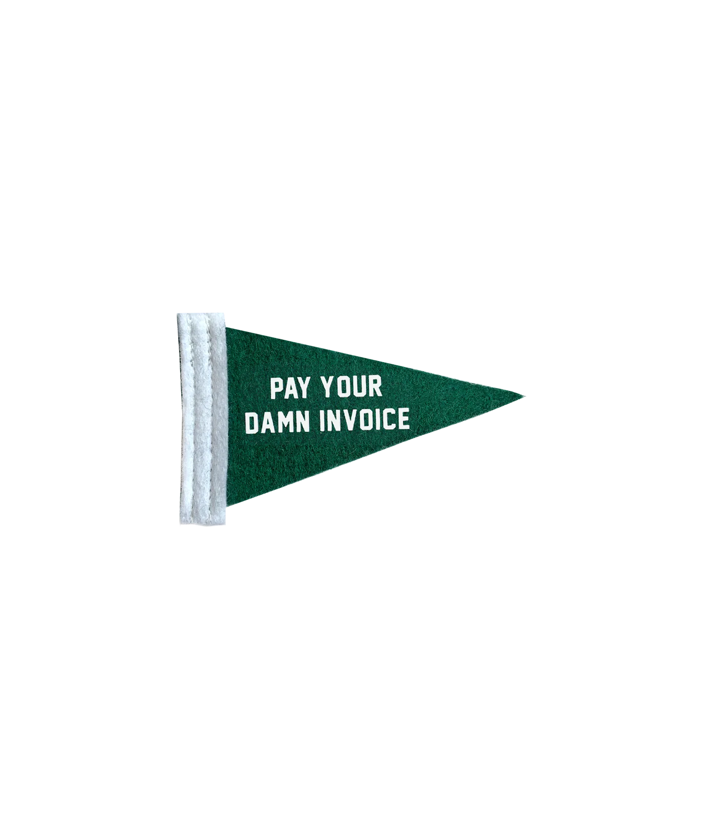 Pay Up Mini Pennant